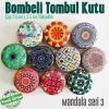 mandala seri 3 bombeli tombul kutu 1